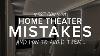 The 7 Most Common Home Theater Mistakes